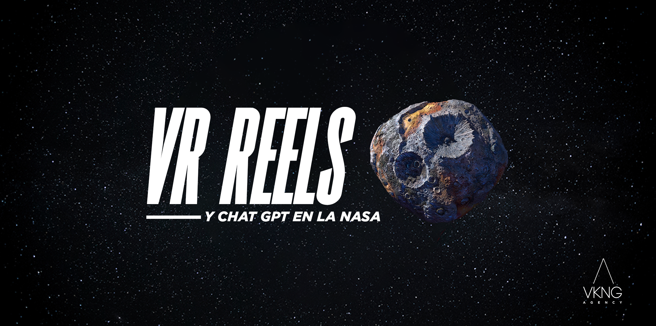 Preview blog: Reels en VR y ChatGPT en la NASA